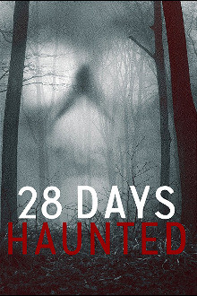 28 Days Haunted