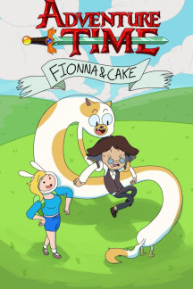 Adventure Time: Fionna &amp; Cake