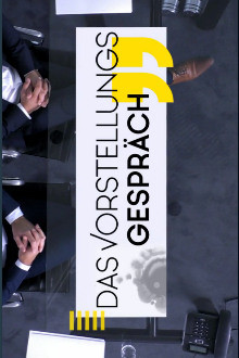 Das Vorstellungsgespräch