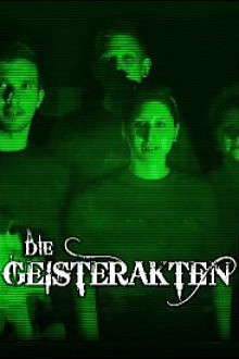Die Geisterakten – Dem Paranormalen auf der Spur