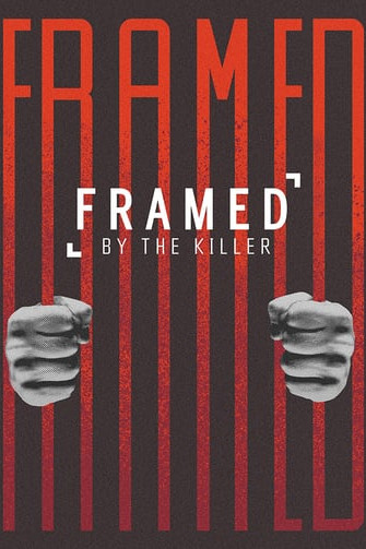 Framed by the Killer