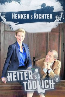 Heiter bis tödlich: Henker &amp; Richter