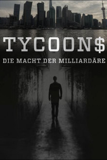 Tycoons – Die Macht der Milliardäre