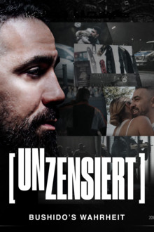 Unzensiert – Bushido’s Wahrheit