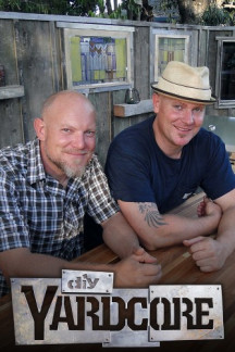 Yardcore - Nur die Harten bekommen einen Garten