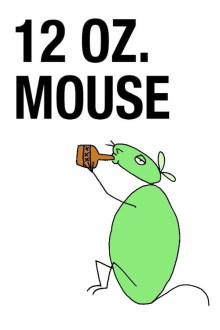 12 oz. Mouse