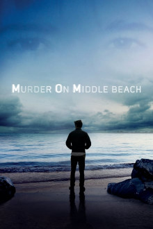 Murder on Middle Beach – Auf der Suche nach der Wahrheit