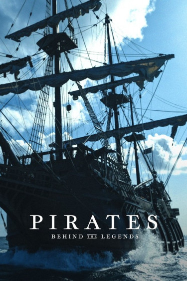 Piraten: Die Geschichten hinter den Legenden
