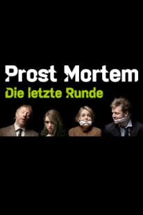 Prost Mortem – Die letzte Runde