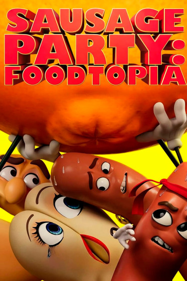 Sausage Party: Foodtopia