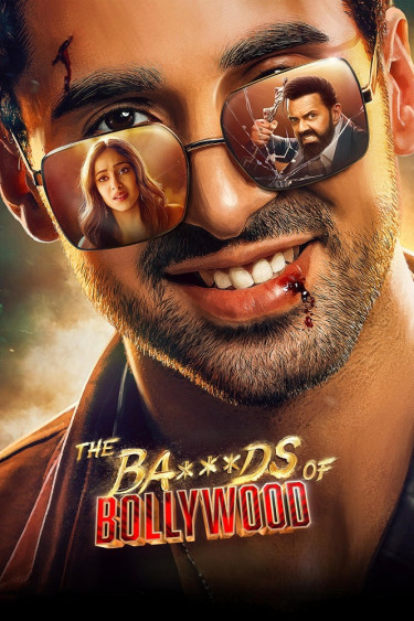 The Ba***ds of Bollywood