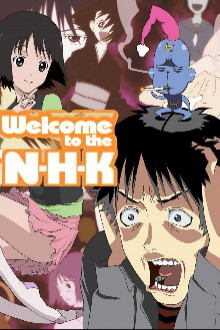 Welcome to the N.H.K.