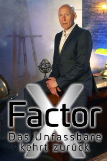 X-Factor: Das Unfassbare kehrt zurück