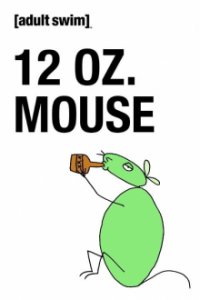 Cover 12 oz. Mouse, TV-Serie, Poster