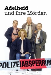 Cover Adelheid und ihre Mörder, Adelheid und ihre Mörder