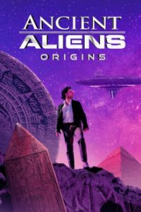 Ancient Aliens: Origins Cover, Ancient Aliens: Origins Poster