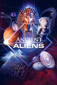 Cover Ancient Aliens - Unerklärliche Phänomene, TV-Serie, Poster