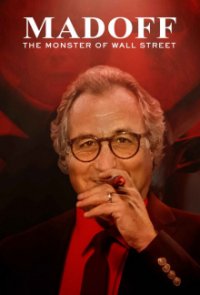 Cover Bernie Madoff: Das Monster der Wall Street, Bernie Madoff: Das Monster der Wall Street