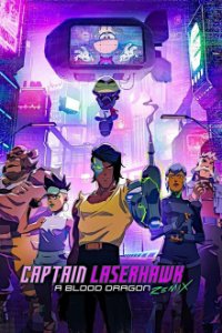 Poster, Captain Laserhawk: A Blood Dragon Remix Serien Cover