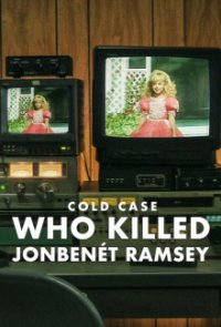 Cover Cold Case: Wer ermordete JonBenét Ramsey?, Poster Cold Case: Wer ermordete JonBenét Ramsey?