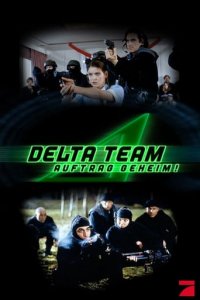 Cover Delta Team - Auftrag geheim!, Delta Team - Auftrag geheim!