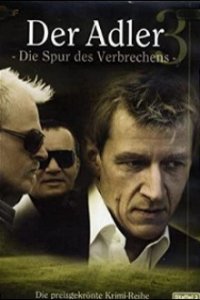 Cover Der Adler – Die Spur des Verbrechens, Der Adler – Die Spur des Verbrechens