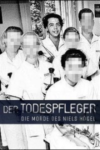 Cover Der Todespfleger – Die Morde des Niels Högel, Der Todespfleger – Die Morde des Niels Högel