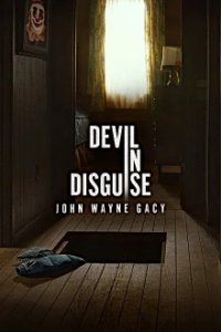 Devil in Disguise: John Wayne Gacy Cover, Devil in Disguise: John Wayne Gacy Poster, HD
