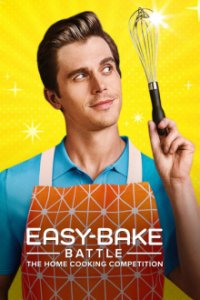 Cover Easy-Bake Battle: The Home Cooking Competition, TV-Serie, Poster