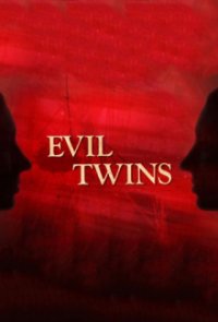Cover Evil Twins – Böse Zwillinge, TV-Serie, Poster