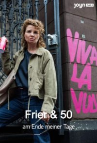 Frier und Fünfzig – Am Ende meiner Tage Cover, Poster, Frier und Fünfzig – Am Ende meiner Tage