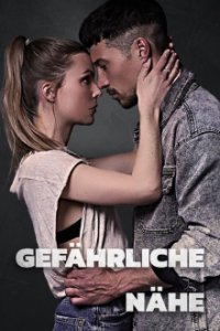 Cover Gefährliche Nähe, Poster Gefährliche Nähe