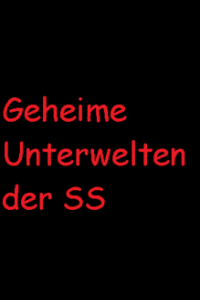 Geheime Unterwelten der SS Cover, Stream, TV-Serie Geheime Unterwelten der SS