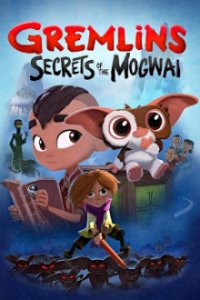 Cover Gremlins: Secrets of the Mogwai, Gremlins: Secrets of the Mogwai