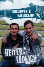 Cover Heiter bis tödlich: Koslowski & Haferkamp, Poster, Stream