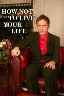 Cover How Not to Live Your Life - Volle Peilung, Poster, HD