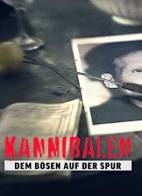 Kannibalen - Dem Bösen auf der Spur Cover, Kannibalen - Dem Bösen auf der Spur Poster