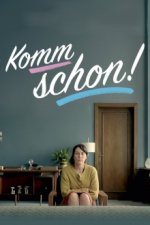 Cover Komm schon!, Poster, Stream