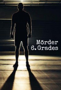 Cover Mörder 6. Grades, Poster