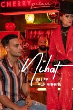 Cover Nihat – Alles auf Anfang, Poster Nihat – Alles auf Anfang