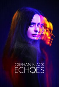 Orphan Black: Echoes Cover, Orphan Black: Echoes Poster