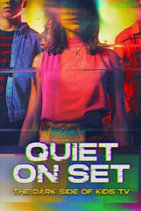 Quiet on Set: The Dark Side of Kids TV Cover, Online, Poster
