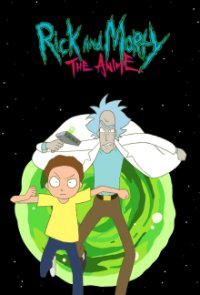 Cover Rick and Morty: The Anime, Poster