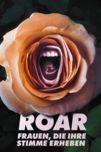 Cover Roar – Frauen, die ihre Stimme erheben, Roar – Frauen, die ihre Stimme erheben