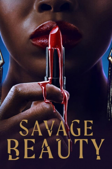 Savage Beauty, Cover, HD, Serien Stream, ganze Folge