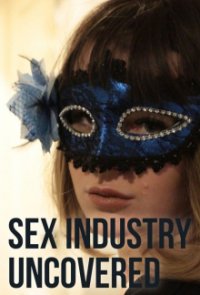 Cover  Sex Industry: Uncovered, Poster
