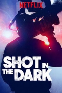 Shot in the Dark Cover, Shot in the Dark Poster