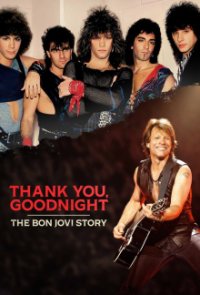 Thank You, Goodnight: The Bon Jovi Story Cover, Online, Poster