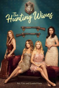 Cover The Hunting Wives, TV-Serie, Poster