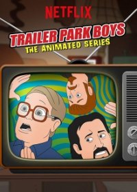 Cover Trailer Park Boys: The Animated Series, TV-Serie, Poster